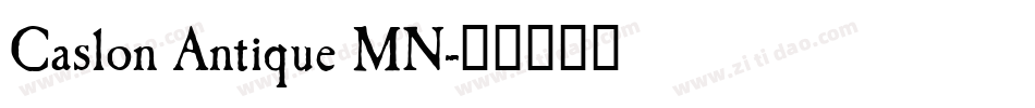 Caslon Antique MN字体转换